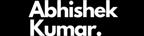 Abhishek Kumar's Blog