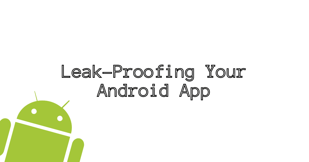 Leak-Proofing Your Android App | Fix Memory Leak Android - View Binding / Data Binding